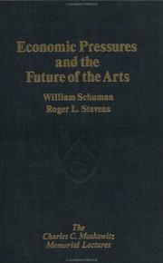 Cover of: Economic pressures and the future of the arts