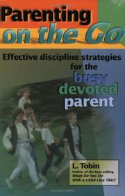 Cover of: Parenting on the go: effective discipline strategies for the busy, devoted parent