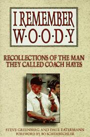 Cover of: I remember Woody: recollections of the man they called Coach Hayes