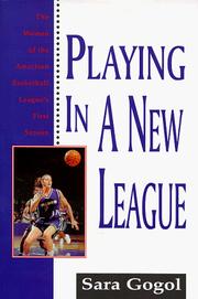 Cover of: Playing in a new league: the women of the American Basketball League's first season