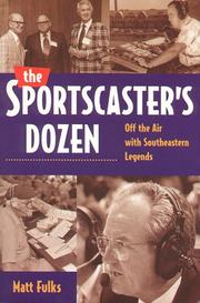 Cover of: The sportscaster's dozen: off the air with southeastern legends