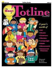 Cover of: The best of Totline newsletter by compiled by Jean Warren ; illustrated by Kathy Kotomaimoce.