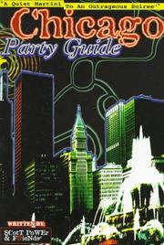 Cover of: Chicago Party Guide by Byrd Bardot, Cerise Clark, Tracy Dobson, Cordell Johnson, Sam Khedr, Louis Kotopka, Troy Neihardt, Tom Todd, Venus., Jason Wencel