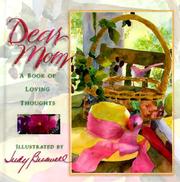 Cover of: Dear Mom: a book of loving thoughts