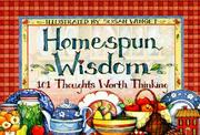 Cover of: Homespun wisdom by [compiled by Rhonda S. Hogan ; illustrated by Susan Winget].