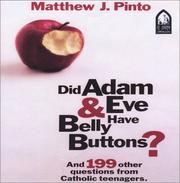 Cover of: Did Adam & Eve Have Belly Buttons? by Matthew J. Pinto