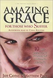 Cover of: Amazing Grace: For Those Who Suffer (Amazing Grace)