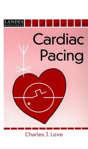 Handbook of cardiac pacing by Charles J. Love