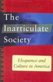 Cover of: The inarticulate society: eloquence and culture in America