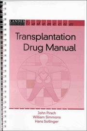 Cover of: Transplantation Drug Manual (Vademecum) by John Pirsch, William D. Simmons, Hans, M.D. Sollinger