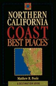 Cover of: Northern California coast best places: a destination guide