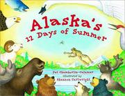 Alaska's 12 days of summer by Pat Chamberlin-Calamar