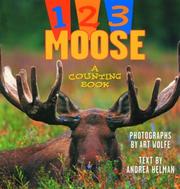 Cover of: 1,2,3 moose by Andrea Helman