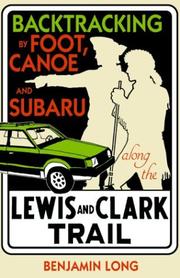 Cover of: Backtracking: By Foot, Canoe, and Subaru Along the Lewis and Clark Trail (Backtracking)