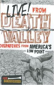 Cover of: Live from Death Valley: dispatches from America's low point
