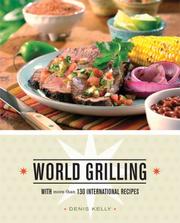 Cover of: World Grilling: With More Than 130 International Recipes