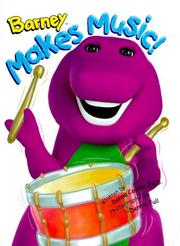 Cover of: Barney makes music