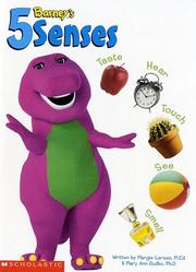 Cover of: Barney's 5 senses: taste, smell, touch, see, hear