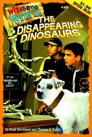 Cover of: Case of the Disappearing Dinosaurs (Wishbone Mysteries by Brad Strickland, Thomas E. Fuller