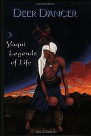 Cover of: Deer dancer: Yaqui legends of life : Yoemem Indian myths, legends, lifeways