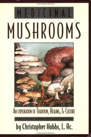 Medicinal Mushrooms by Christopher Hobbs