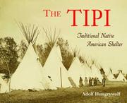 Cover of: The Tipi: Traditional Native American Shelter