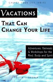 Cover of: Vacations that can change your life by Ellen Lederman