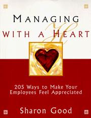 Managing with a heart by Sharon Good