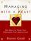 Cover of: Managing with a heart