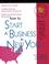 Cover of: How to start a business in New York