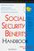 Cover of: Social security benefits handbook
