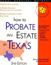 Cover of: How to probate an estate in Texas by Karen Ann Rolcik, Karen Ann Rolcik