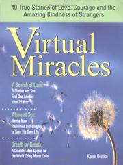 Cover of: Virtual Miracles: 40 True Stories of Love, Courage and the Amazing Kindness of Strangers