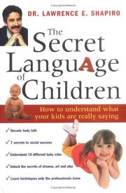 Cover of: The Secret Language of Children by Lawrence E. Shapiro