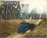 Cover of: When Steam Ran the Clinchfield