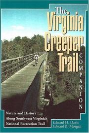 Cover of: Virginia Creeper Trail Companion The: Nature and History Along Southwest Virginia's National Recreation Trail