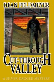 Cover of: Cut-Through Valley (A Silver Dagger Mystery) by Dean Feldmeyer