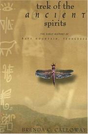 Cover of: Trek of the ancient spirits: early history of Bays Mountain