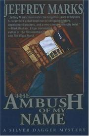 Cover of: The Ambush of My Name by Jeffrey Marks, Jeffrey Marks