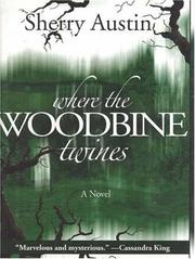 Cover of: Where the Woodbine Twines: A Novel