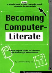 Cover of: Becoming computer-literate: a plain-English guide for lawyers and other legal professionals