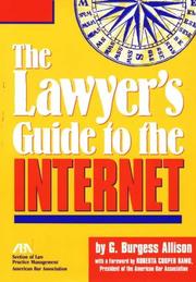 The lawyer's guide to the Internet by G. Burgess Allison
