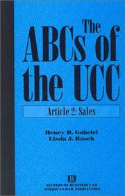 The ABCs of the UCC by Henry D. Gabriel