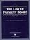 Cover of: The law of payment bonds