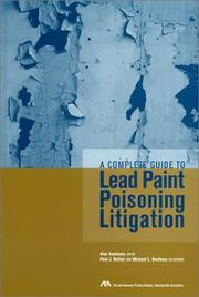 Cover of: A complete guide to lead paint poisoning litigation