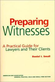 Cover of: Preparing witnesses by Daniel I. Small, Daniel I. Small