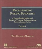 Cover of: Reorganizing failing businesses: a comprehensive review and analysis of financial restructuring and business reorganization