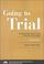 Cover of: Going to trial