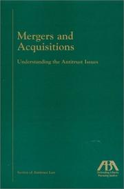 Cover of: Mergers and acquisitions: understanding the antitrust issues