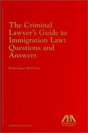 Cover of: The criminal lawyer's guide to immigration law: questions and answers
